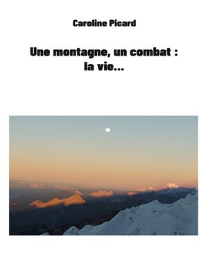 cover image of Une montagne, un combat